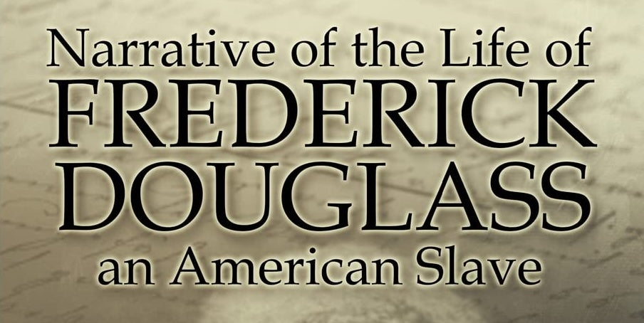 Narrative of the Life of Frederick Douglass, an American Slave