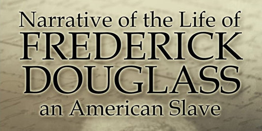 Narrative of the Life of Frederick Douglass, an American Slave