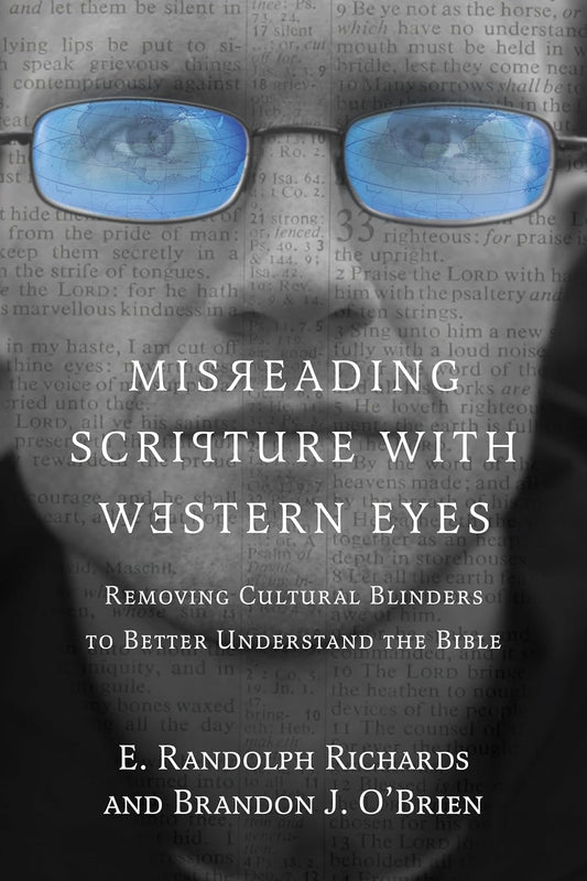 Misreading Scripture with Western Eyes by Richards and O'Brien